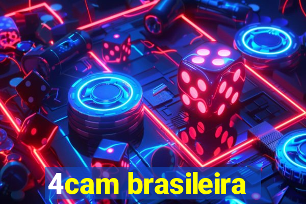 4cam brasileira